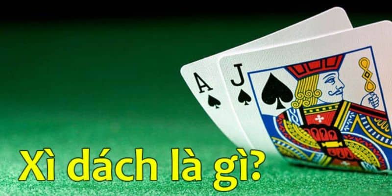 Xì Dách Là Gì? Hiểu Rõ Về Game Để Trở Thành Cao Thủ Sòng Bài 1 Mặc dù được chơi phổ biến nhưng ít ai biết Xì dách là gì