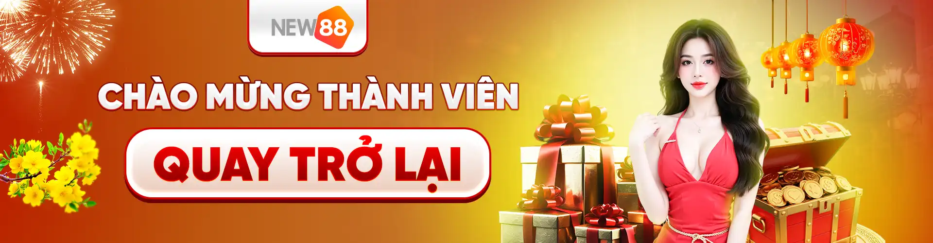 Chào Mừng Thành Viên Quay Trở Lại New88